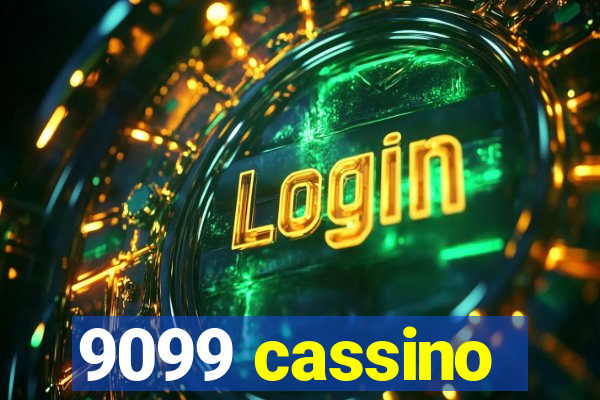 9099 cassino